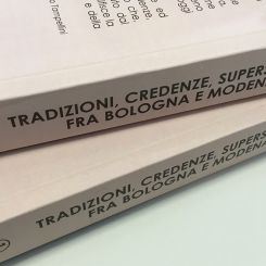 Volume tradizioni credenze superstizioni fra Bologna e Modena